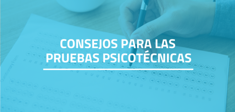 Cómo responder a Pruebas Psicotécnicas y hacerlo bien