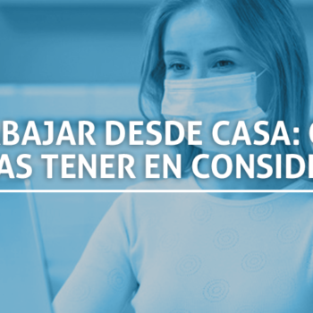 Trabajar desde casa: qué necesitas tener en consideración